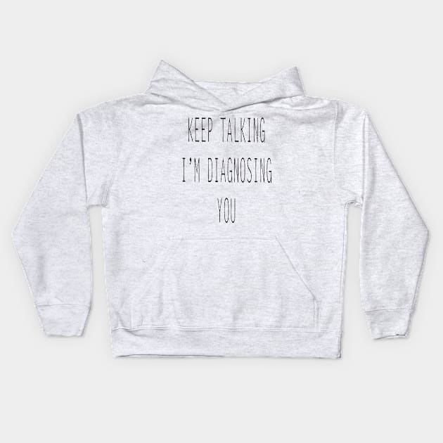 Sarcastic Funny Quote Kids Hoodie by cap2belo